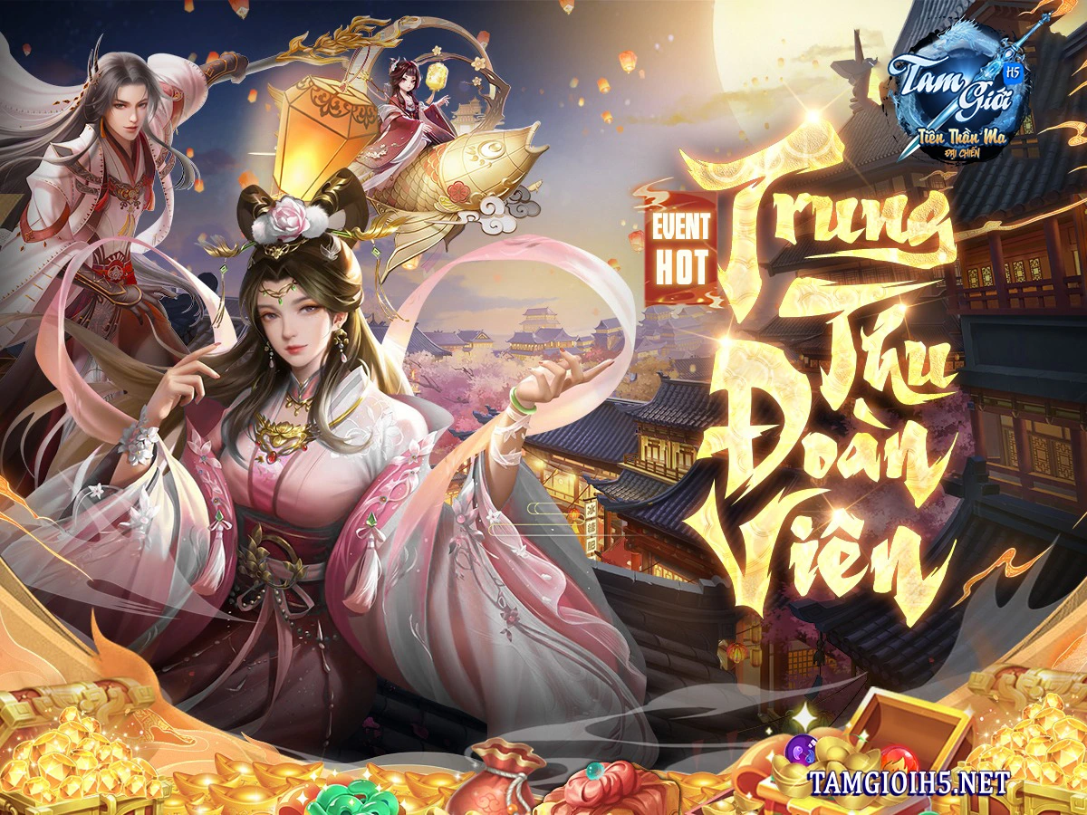 Event Trung Thu Đoàn Viên Game Tam Giới H5