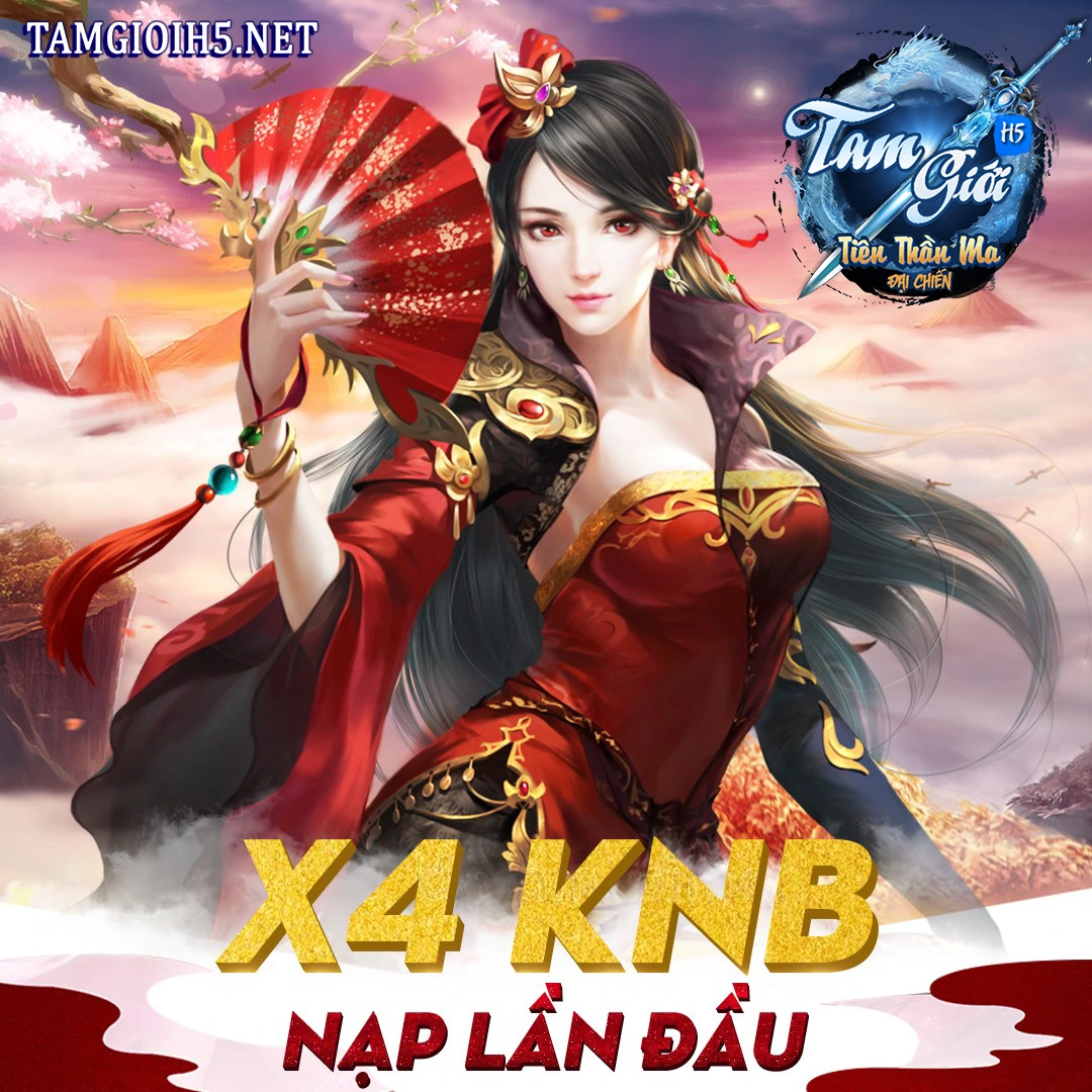 Nạp đầu x4 game Tam Giới H5