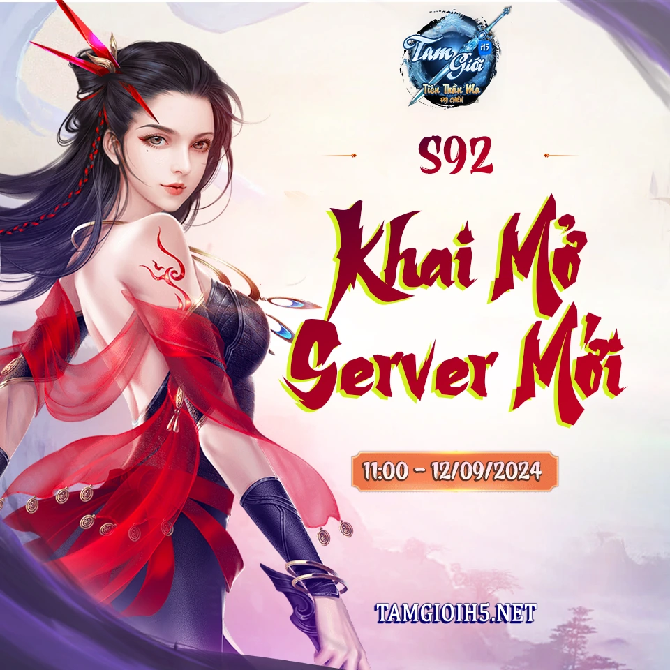 Mở Server Mới S92 Game Tam Giới H5